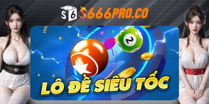Xổ số siêu tốc S666 sở hữu những ưu điểm vượt trội Xổ số siêu tốc S666 sở hữu những ưu điểm vượt trội